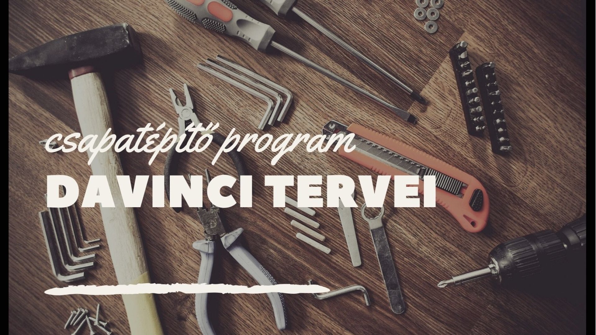 Beltéri csapatépítő programok: DaVinci tervei