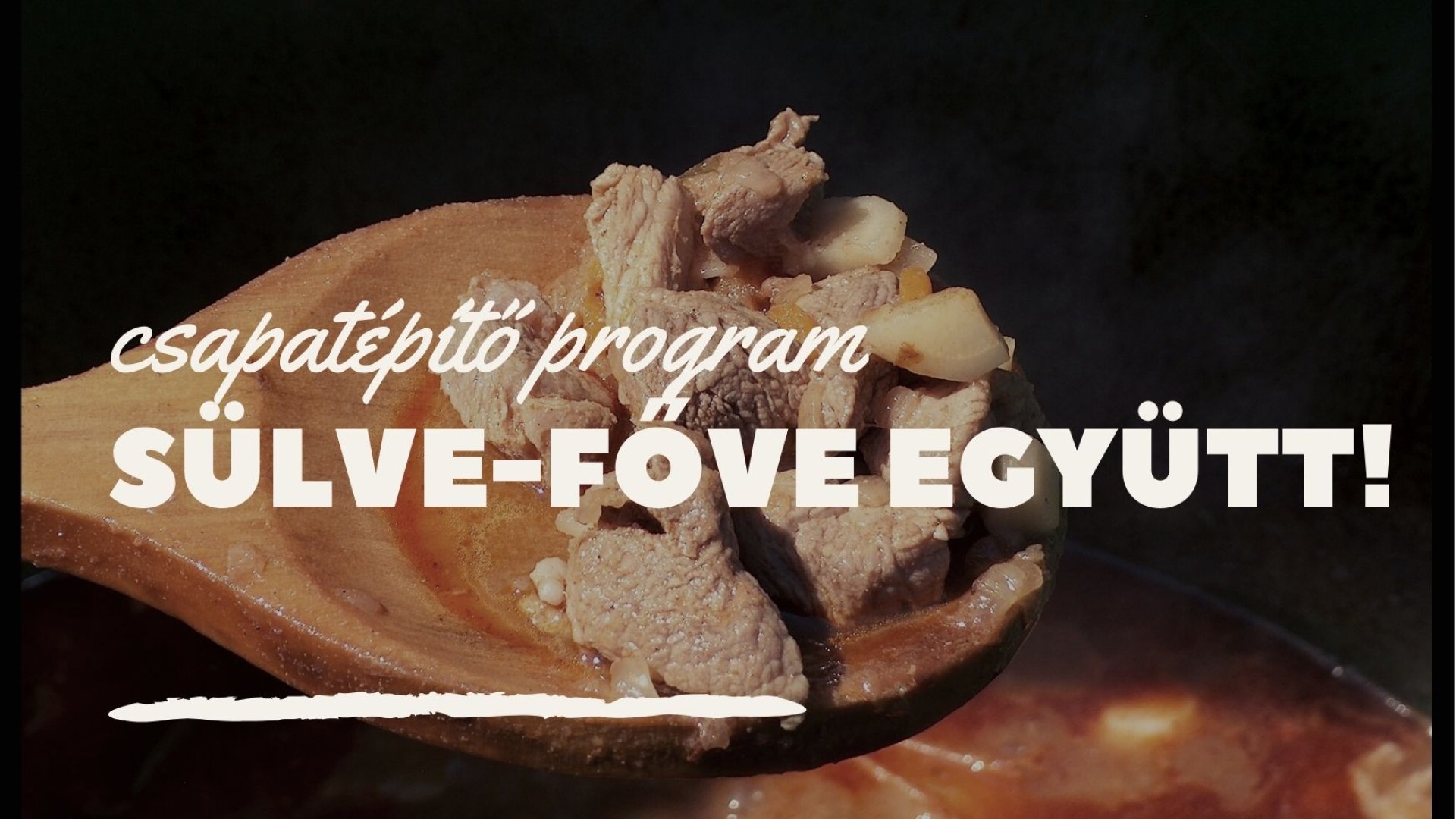 Csapatépítő programok: sülve-főve együtt